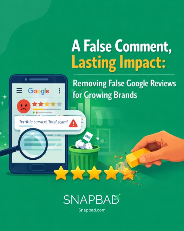 A False Comment, Lasting Impact: Removing False Google Reviews for Growing Brands